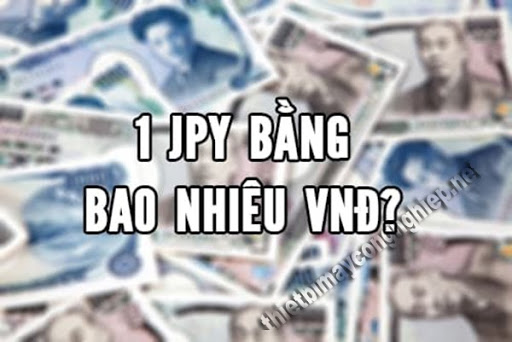 1 yên Nhật bằng bao nhiêu đồng